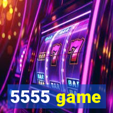 5555 game